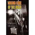Wrong Side Of The River