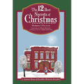The 12 Best Secrets of Christmas: A Treasure House of December Memories Revealed