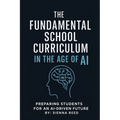 Fundamental School Curriculum: Preparing Students for Ai-Driven Future