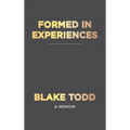 Formed In Experiences