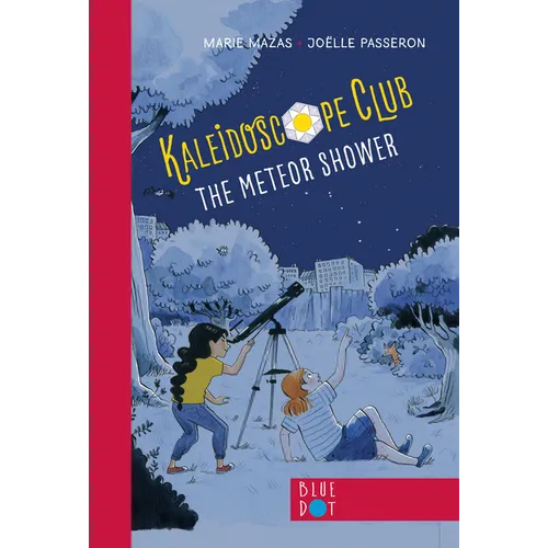 The Meteor Shower: Kaleidoscope Club Series Book #2