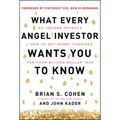 What Every Angel Investor Wants You to Know (Pb)
