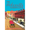 The Asheville Connection: The Making of a Conservative