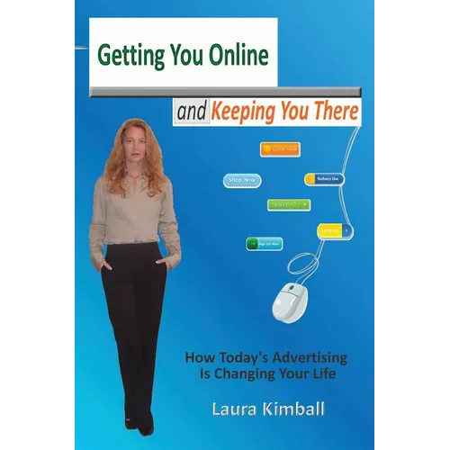 Getting You Online and Keeping You There: A Look at Today's Interactive Marketing and Technology