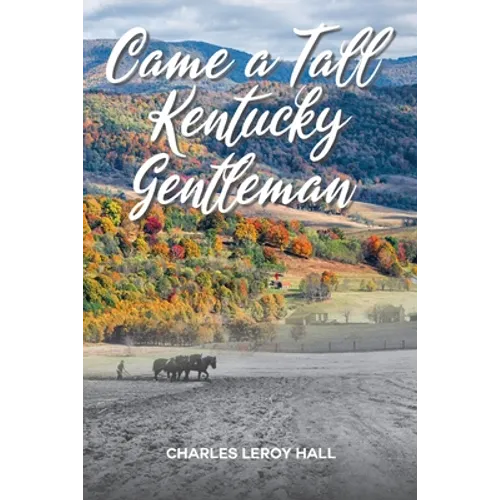 Came A Tall Kentucky Gentleman