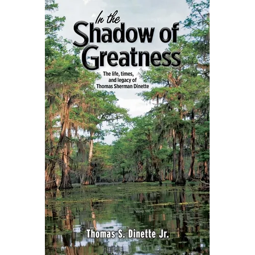 In the Shadow of Greatness