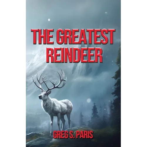 The Greatest Reindeer