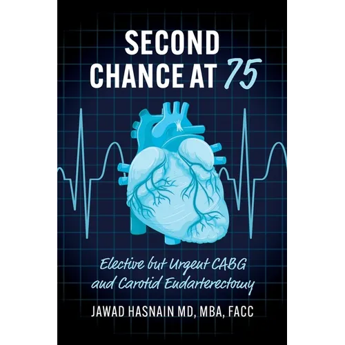 Second Chance at 75: Elective but Urgent CABG and Carotid Endarterectomy