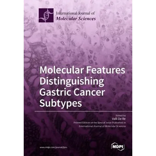 Molecular Features Distinguishing Gastric Cancer Subtypes
