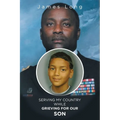 Serving My Country While Grieving for Our Son