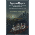 Temporal Forms and the Nineteenth-Century Mediterranean