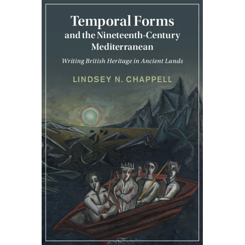Temporal Forms and the Nineteenth-Century Mediterranean