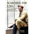 Searching for Ezra: - a ragbag of frustrations