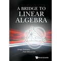 A Bridge to Linear Algebra