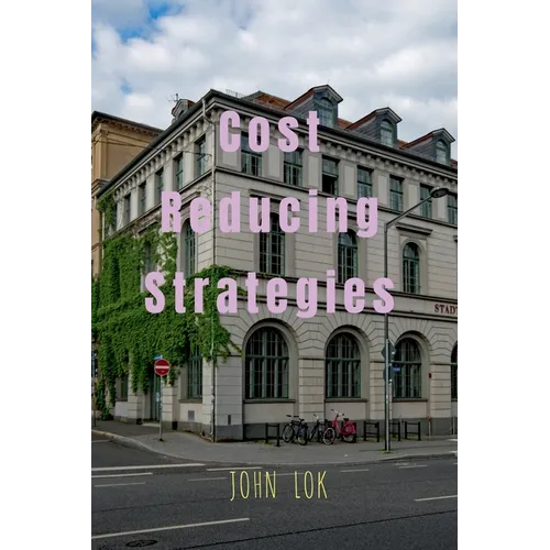 Cost Reducing Strategies