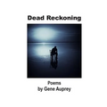 Dead Reckoning: Poems