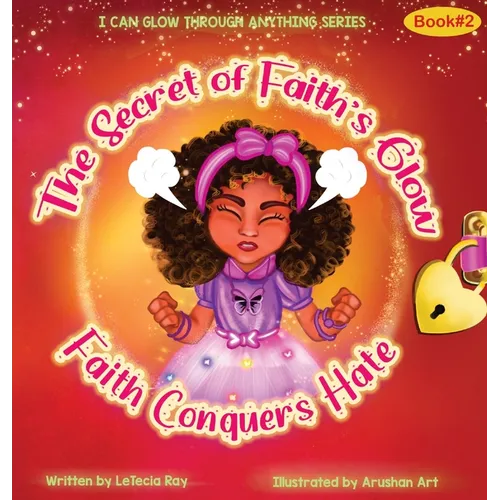 The Secret of Faith's Glow: Faith Conquers Hate