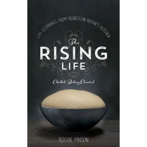 The Rising Life: Challah Baking. Elevated