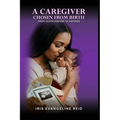 A Caregiver Chosen from Birth