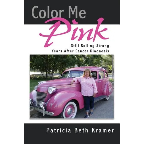 Color Me Pink: Still Rolling Strong Years After Cancer Diagnosis