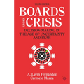 Boards Under Crisis: Decision-Making in the Age of Uncertainty and Fear
