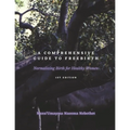 A Comprehensive Guide to Freebirth: Normalizing Birth for Healthy Women