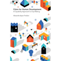 Cities for Human Development: A Capability Approach to City-Making