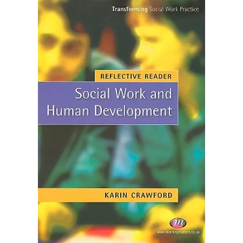 Reflective Reader: Social Work and Human Development