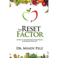 The Reset Factor: 45 Days to Transforming Your Health by Repairing Your Gut