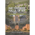 Our Cherished Halls of Ivy: A Time for Tune-Up or Overhaul?