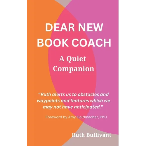 Dear New Book Coach: A Quiet Companion