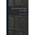 My Adventures as a Spy