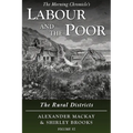 Labour and the Poor Volume VI: The Rural Districts