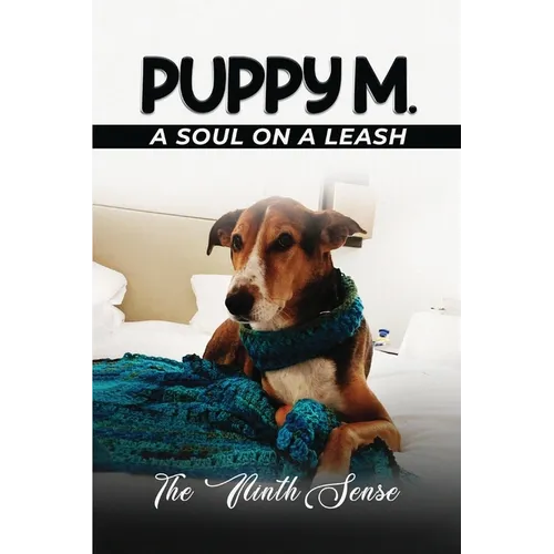 Puppy M: A Soul on a Leash