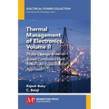 Thermal Management of Electronics, Volume II: Phase Change Material-Based Composite Heat Sinks-An Experimental Approach