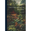 The First Book of Botany