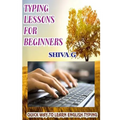 Typing Lessons for Beginners: Quick way to learn English Typing