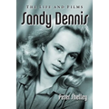 Sandy Dennis: The Life and Films