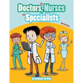 The Doctors, Nurses and Specialists Coloring Book