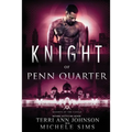 Knight of Penn Quarter
