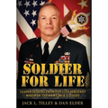 Soldier for Life: Leader Lessons From The 12th Sergeant Major Of The Army Jack L. Tilley