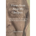 Views from Atop My Bedpan: Living seven decades through the healthcare industrial complex