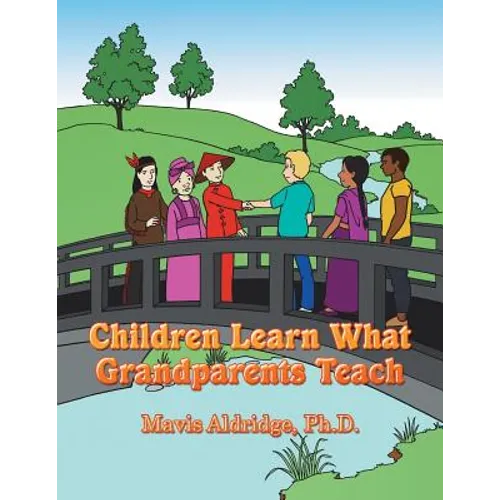 Children Learn What Grandparents Teach