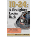 10-24: A Firefighter Looks Back