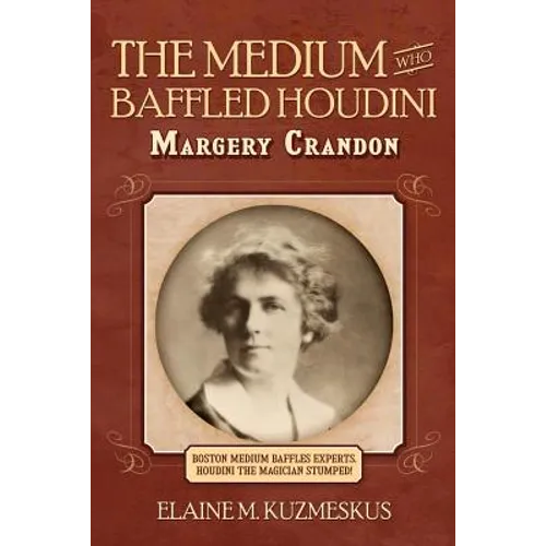 The Medium Who Baffled Houdini