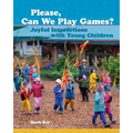 Please, Can We Play Games?: Joyful Interactions with Children
