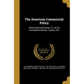 The American Commercial Policy