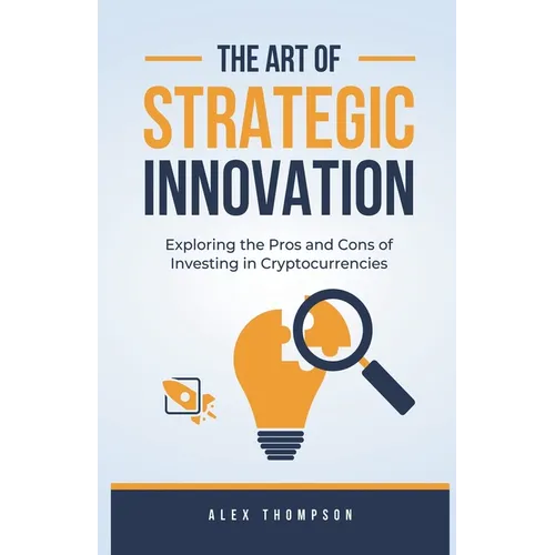 The Art of Strategic Innovation