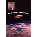 To Space and Back: A Memoir