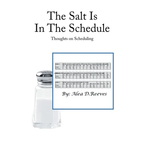The Salt Is in the Schedule: Thoughts on Scheduling